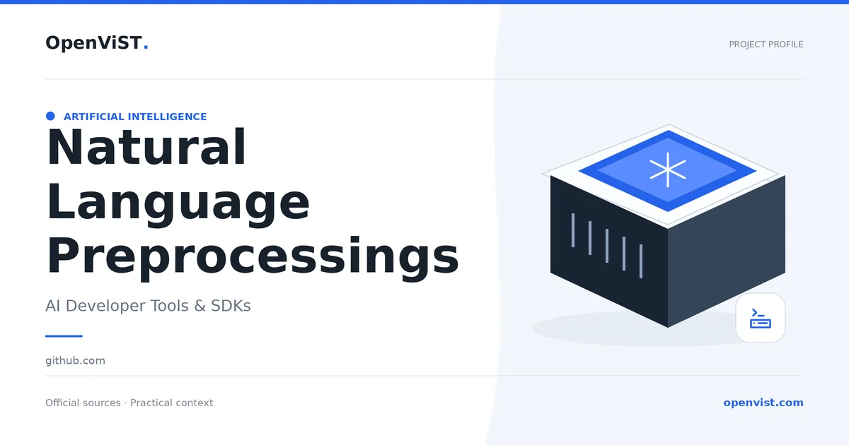 Natural Language Preprocessings — OpenViST project profile in AI Developer Tools & SDKs.