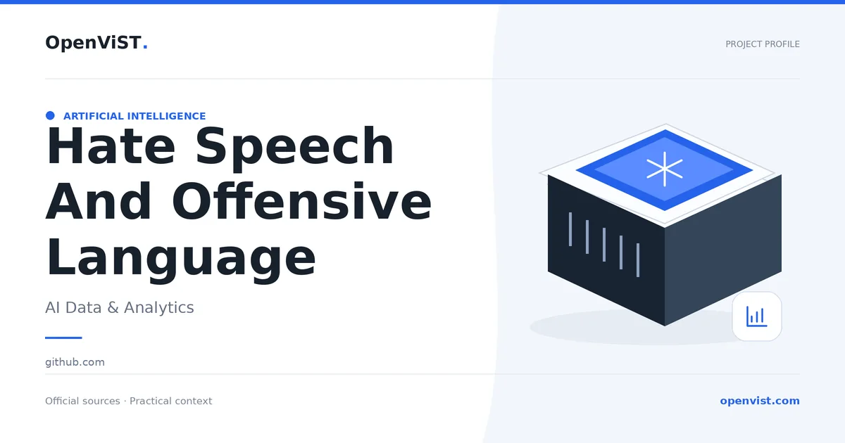 Hate Speech And Offensive Language — OpenViST project profile in AI Data & Analytics.
