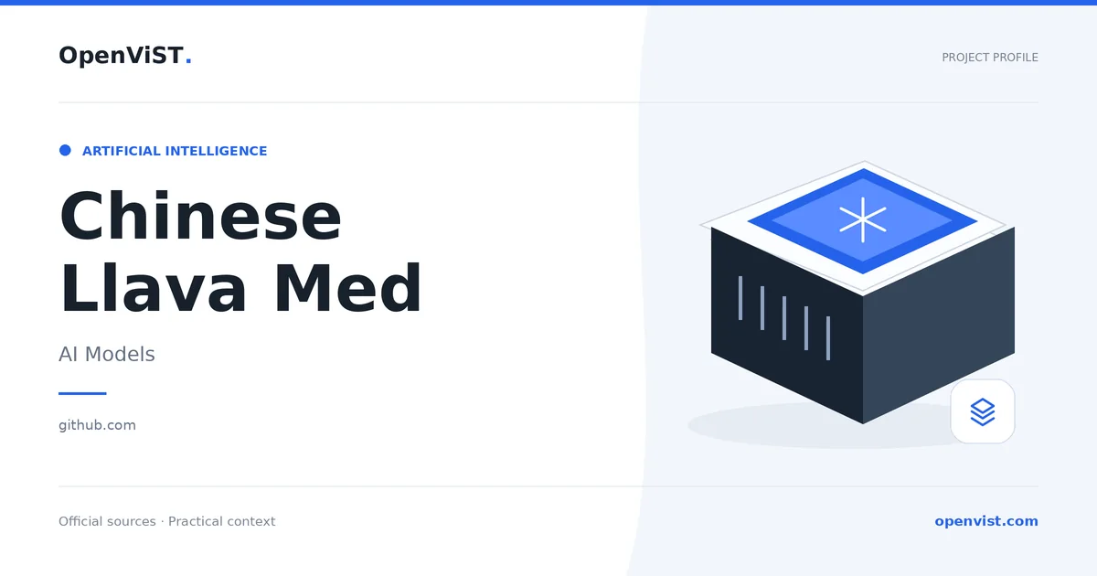 Chinese Llava Med — OpenViST project profile in AI Models.