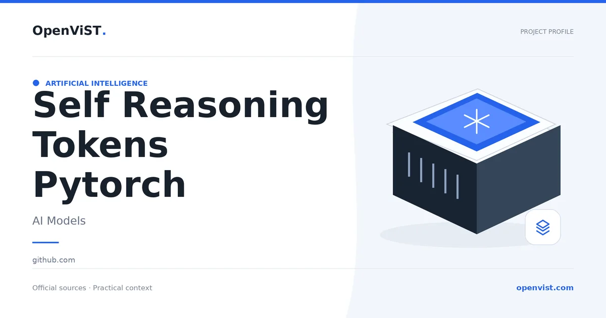 Self Reasoning Tokens Pytorch — OpenViST project profile in AI Models.