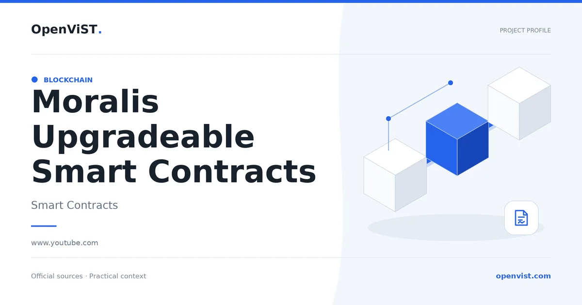 Moralis Upgradeable Smart Contracts — OpenViST project profile in Smart Contracts.