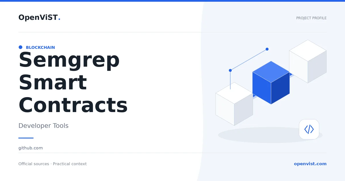 Semgrep Smart Contracts — OpenViST project profile in Developer Tools.