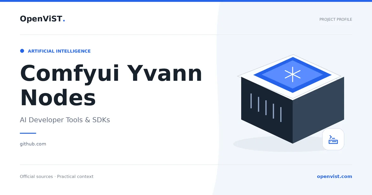Comfyui Yvann Nodes — OpenViST project profile in AI Developer Tools & SDKs.
