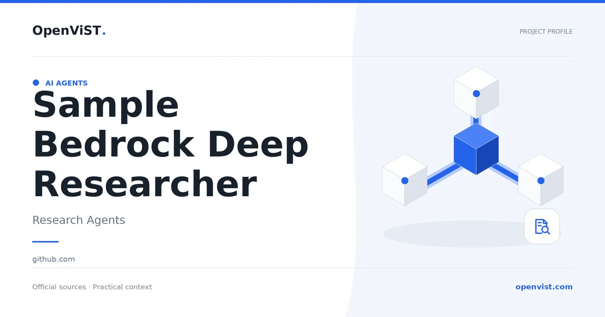 Sample Bedrock Deep Researcher — OpenViST project profile in Research Agents.