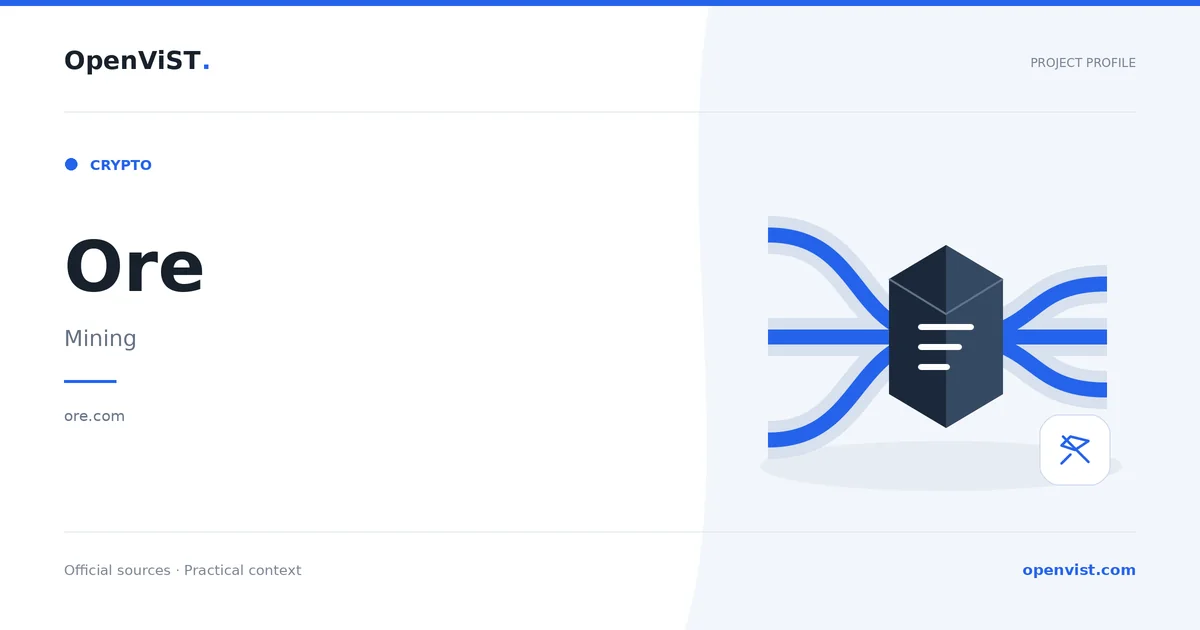 Ore — OpenViST project profile in Mining.