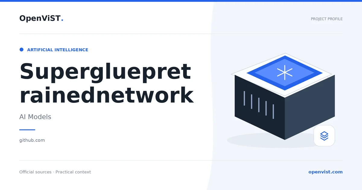 Supergluepretrainednetwork — OpenViST project profile in AI Models.