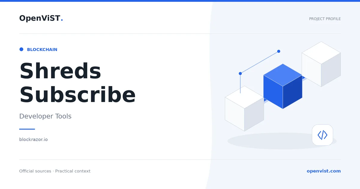 Shreds Subscribe — OpenViST project profile in Developer Tools.