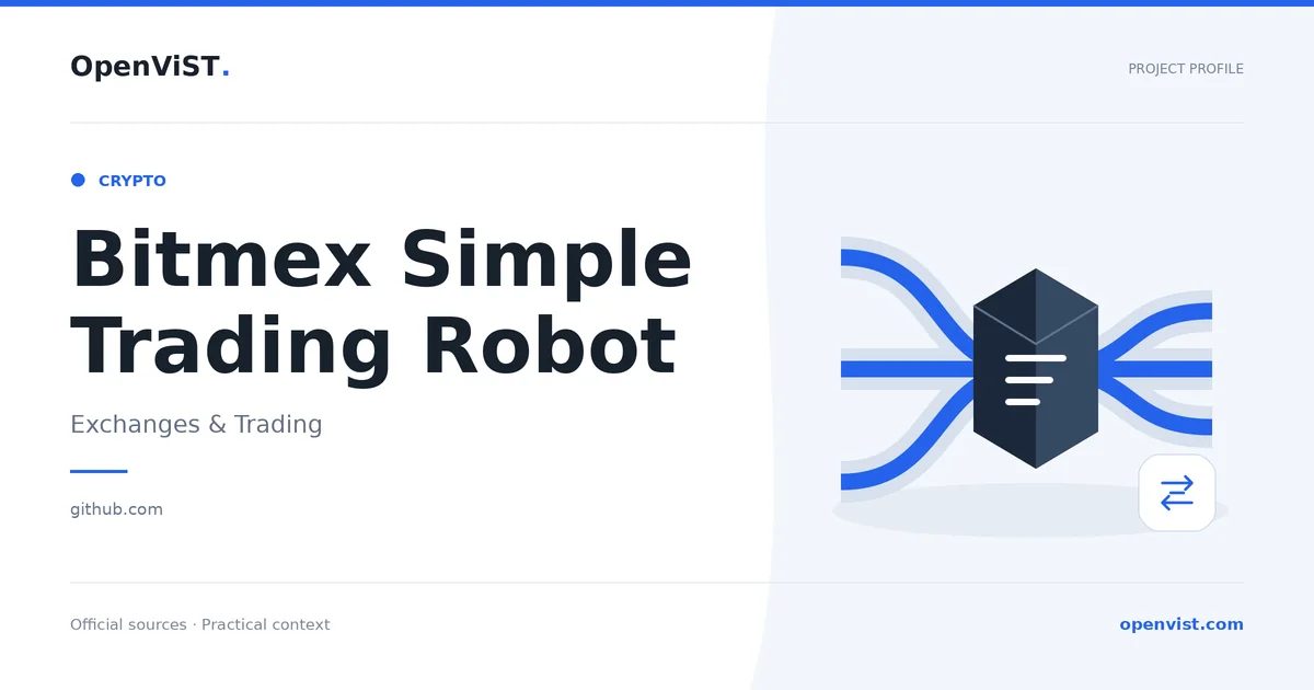 Bitmex Simple Trading Robot — OpenViST project profile in Exchanges & Trading.