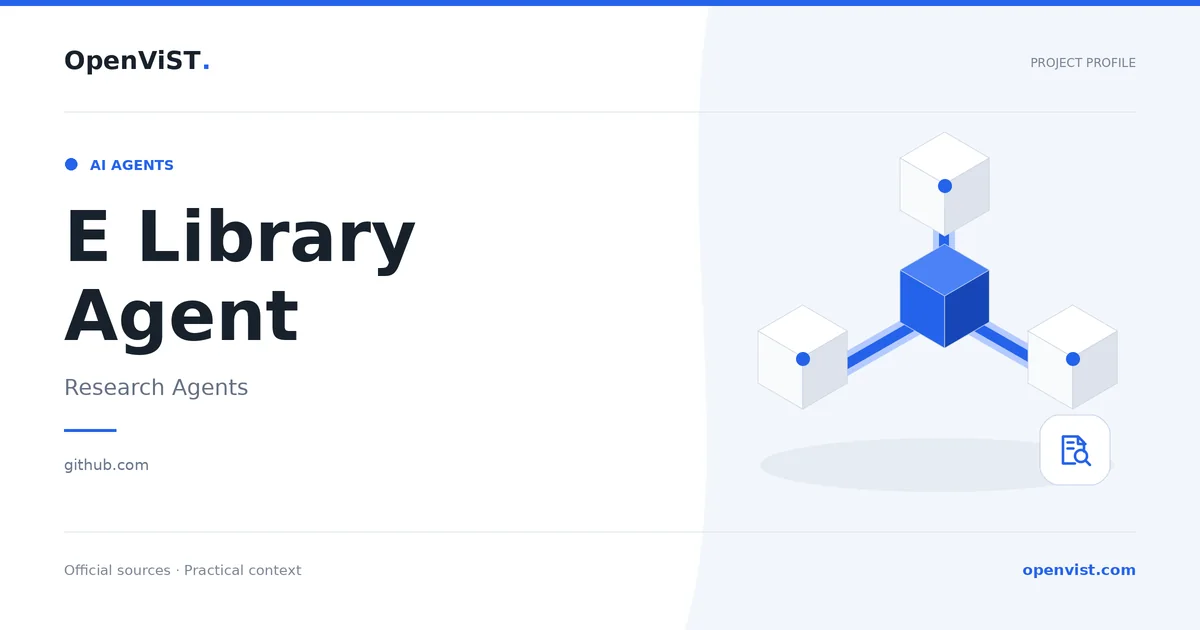 E Library Agent — OpenViST project profile in Research Agents.