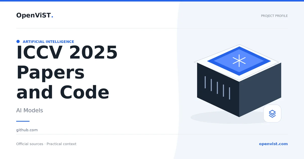 ICCV 2025 Papers and Code — OpenViST project profile in AI Models.