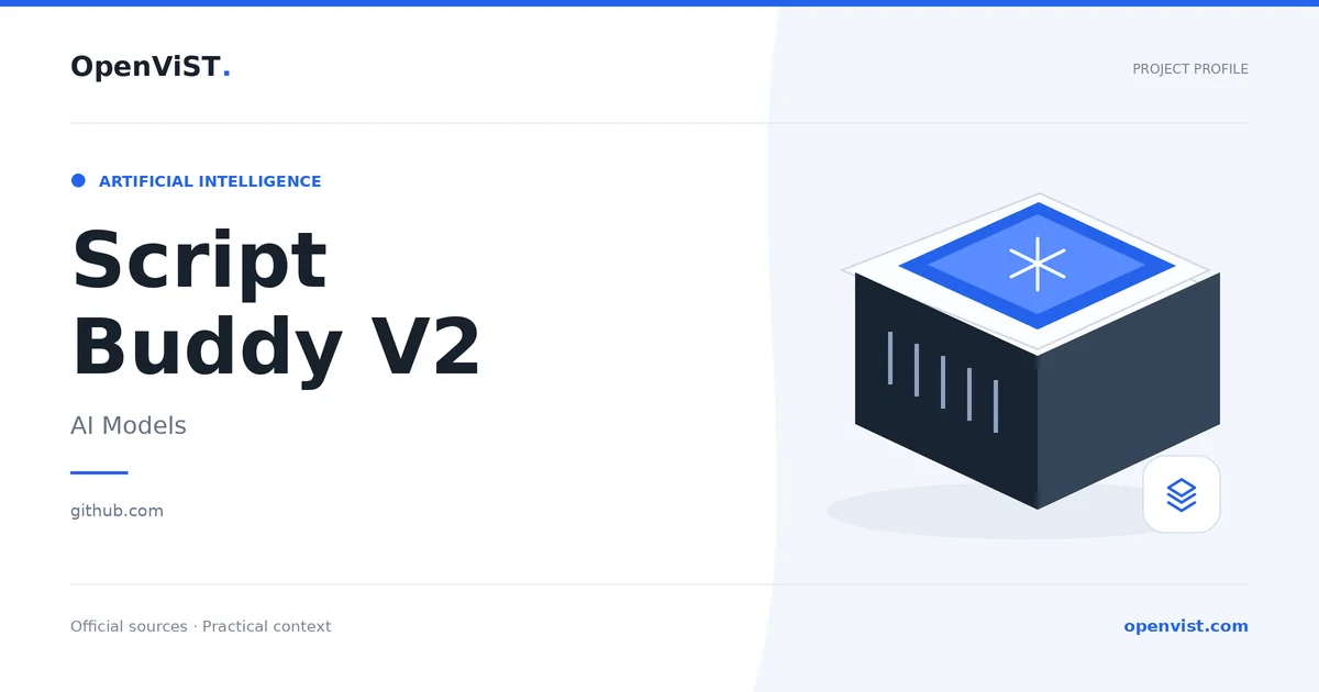 Script Buddy V2 — OpenViST project profile in AI Models.