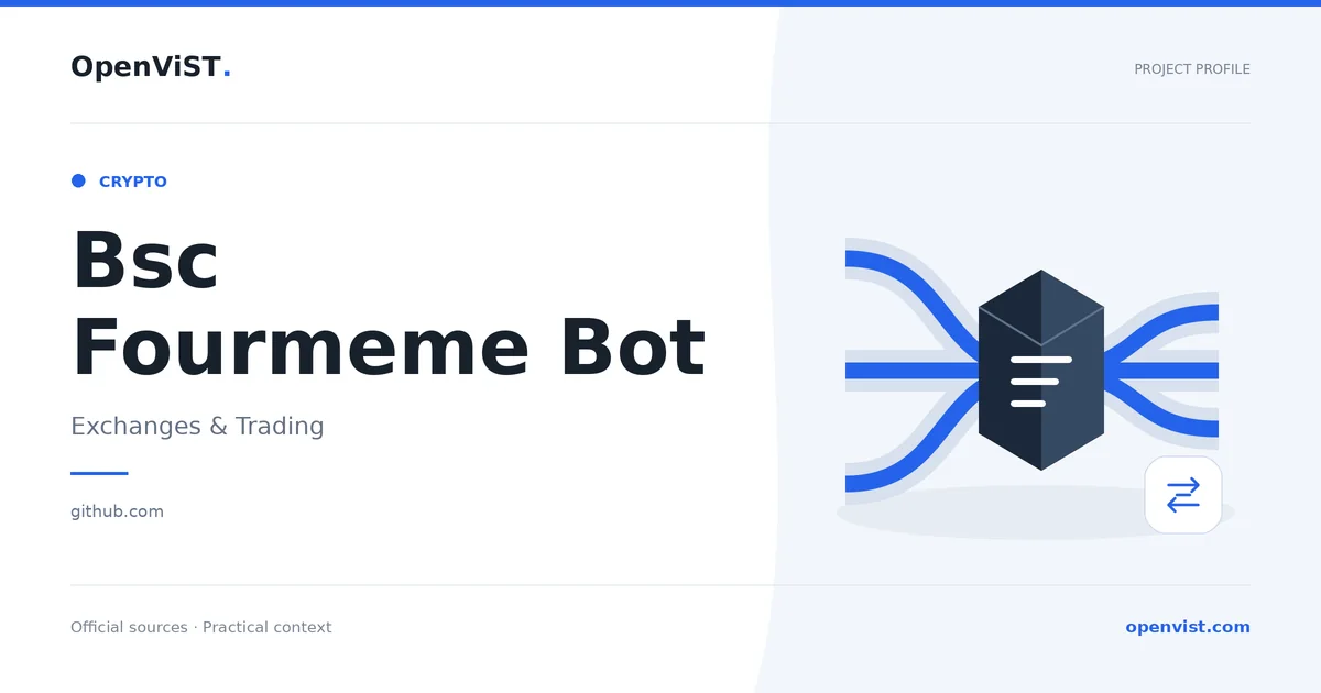 Bsc Fourmeme Bot — OpenViST project profile in Exchanges & Trading.