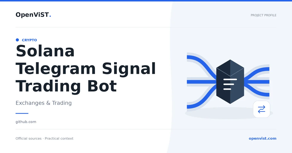 Solana Telegram Signal Trading Bot — OpenViST project profile in Exchanges & Trading.