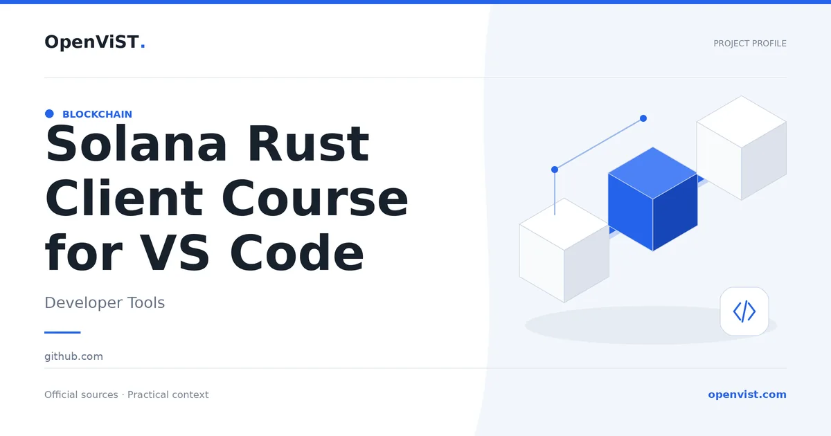 Solana Rust Client Course for VS Code — OpenViST project profile in Developer Tools.