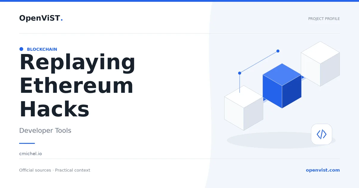 Replaying Ethereum Hacks — OpenViST project profile in Developer Tools.