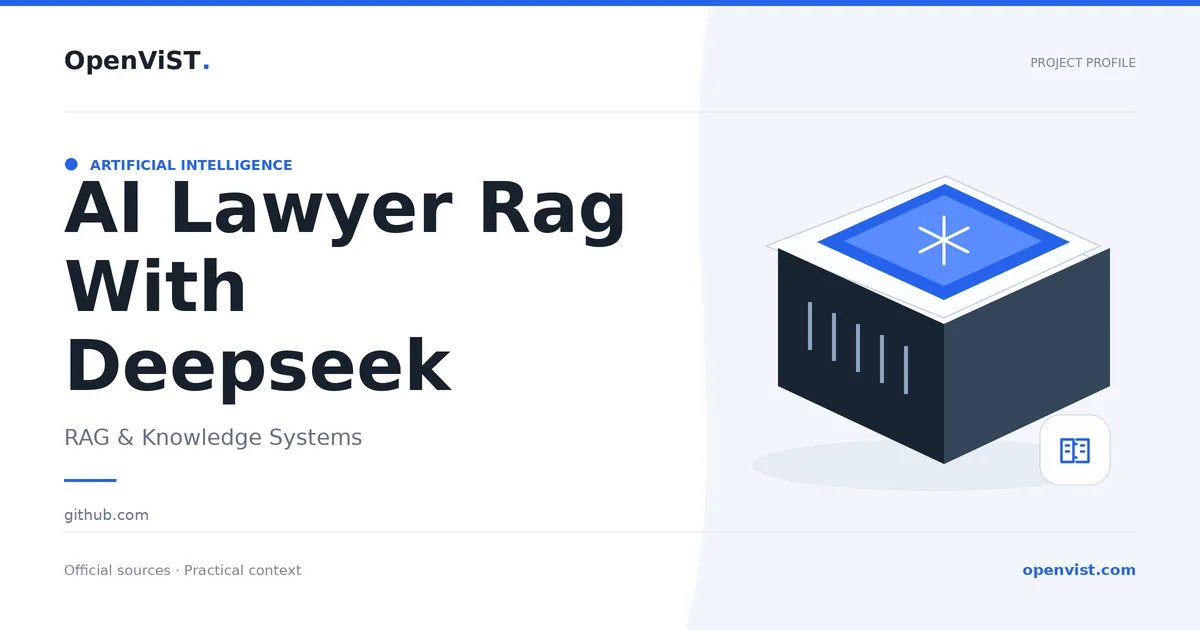 AI Lawyer Rag With Deepseek — OpenViST project profile in RAG & Knowledge Systems.