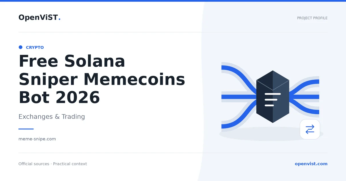 Free Solana Sniper Memecoins Bot 2026 — OpenViST project profile in Exchanges & Trading.