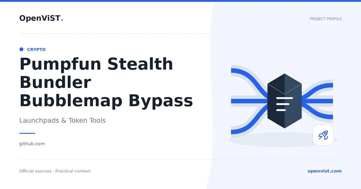 Pumpfun Stealth Bundler Bubblemap Bypass — OpenViST project profile in Launchpads & Token Tools.