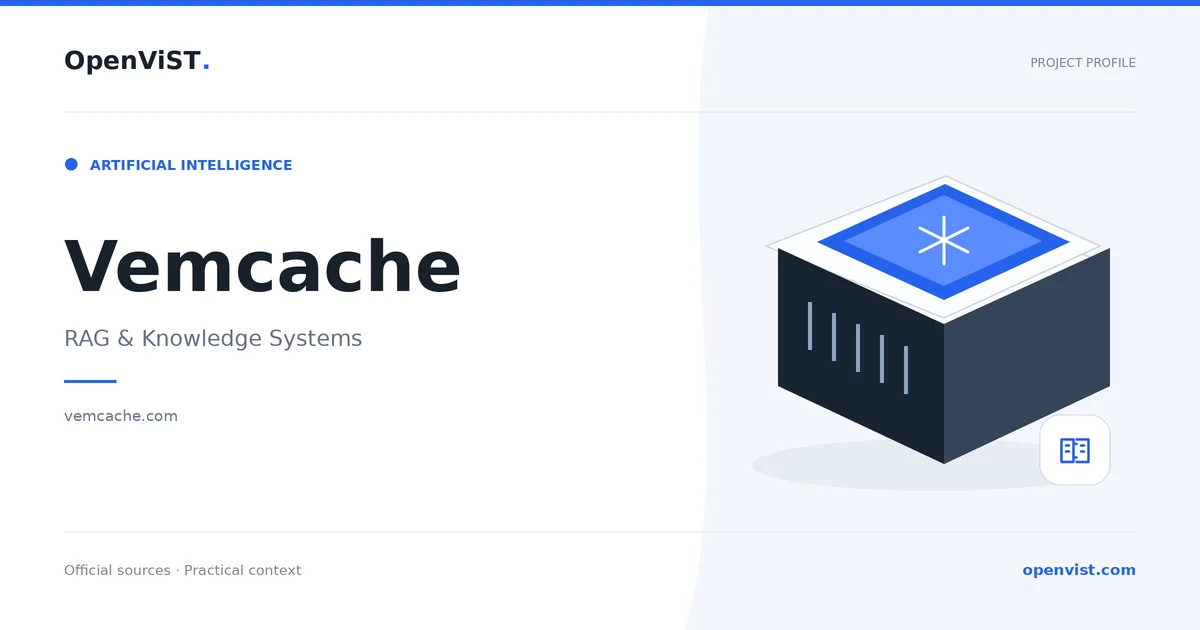 Vemcache — OpenViST project profile in RAG & Knowledge Systems.