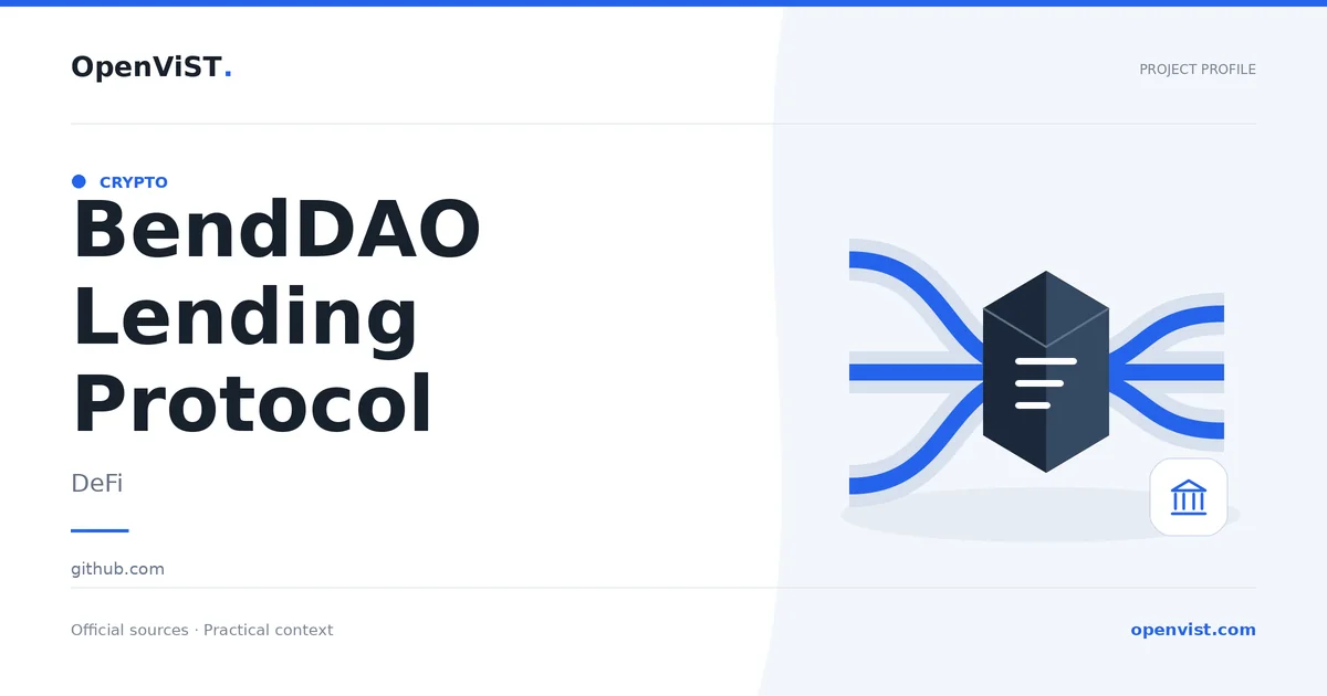 BendDAO Lending Protocol — OpenViST project profile in DeFi.