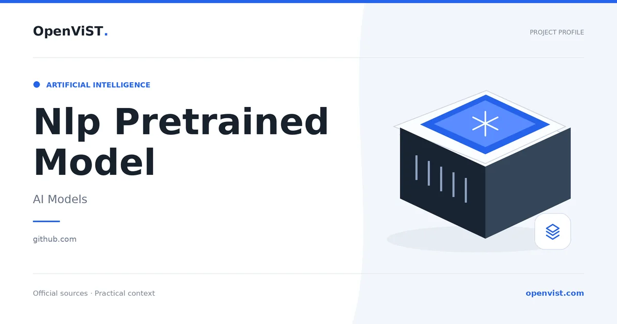 Nlp Pretrained Model — OpenViST project profile in AI Models.