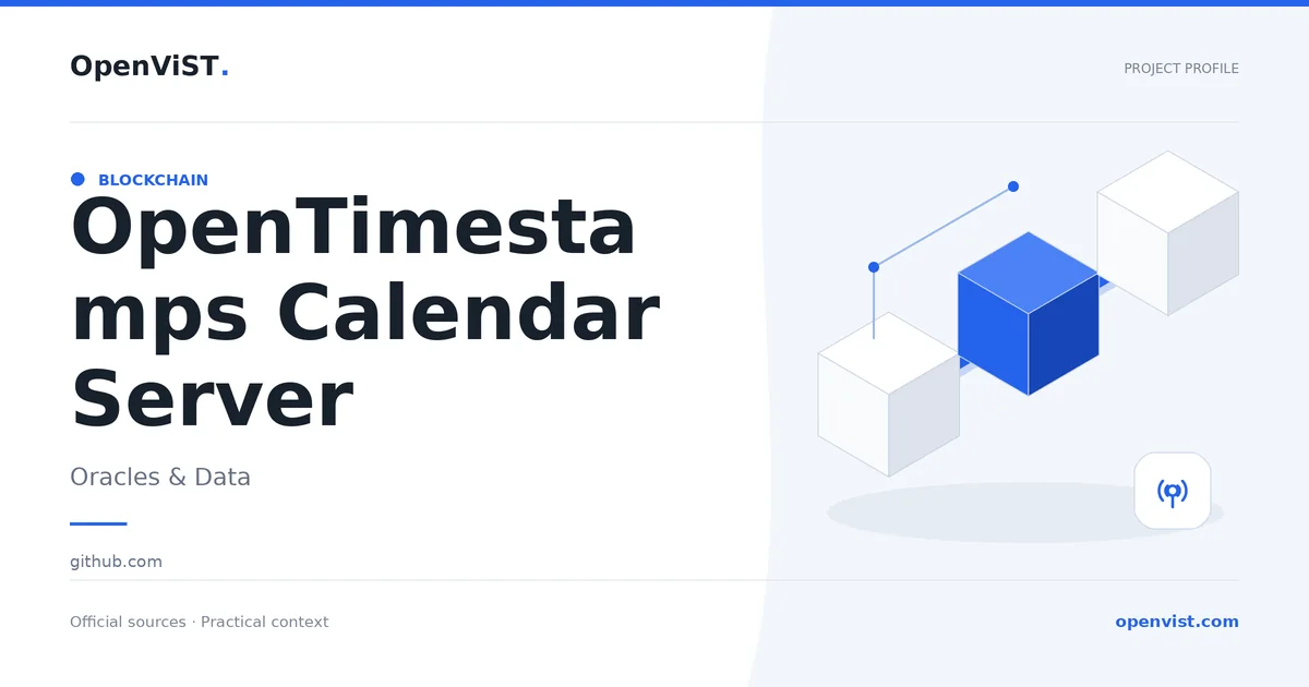 OpenTimestamps Calendar Server — OpenViST project profile in Oracles & Data.