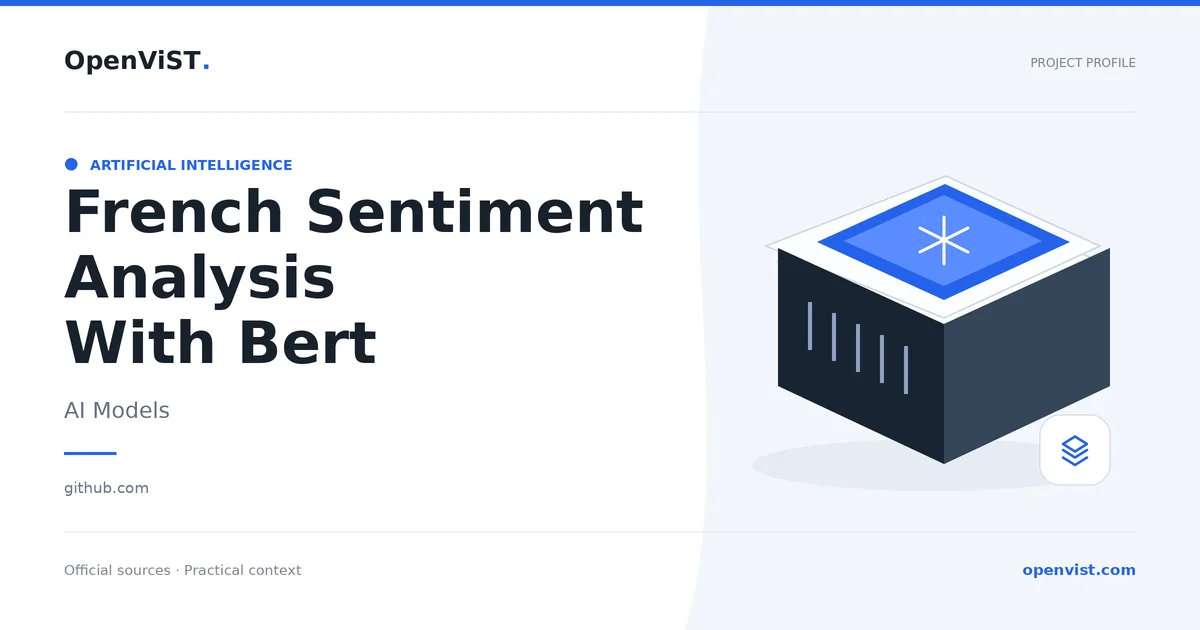 French Sentiment Analysis With Bert — OpenViST project profile in AI Models.