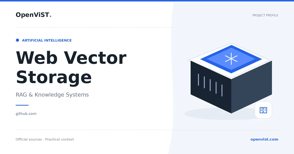 Web Vector Storage — OpenViST project profile in RAG & Knowledge Systems.