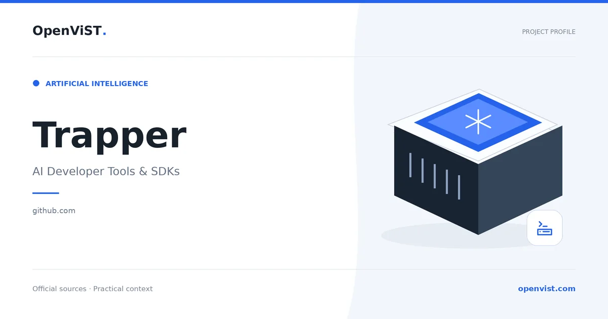 Trapper — OpenViST project profile in AI Developer Tools & SDKs.
