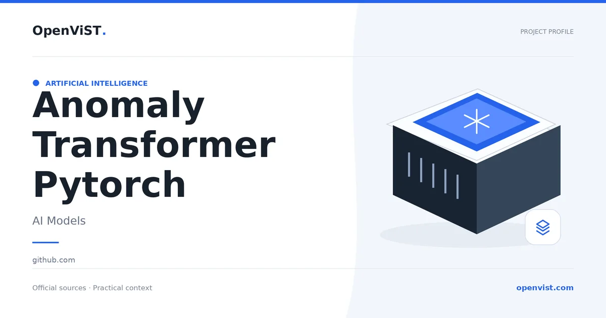 Anomaly Transformer Pytorch — OpenViST project profile in AI Models.