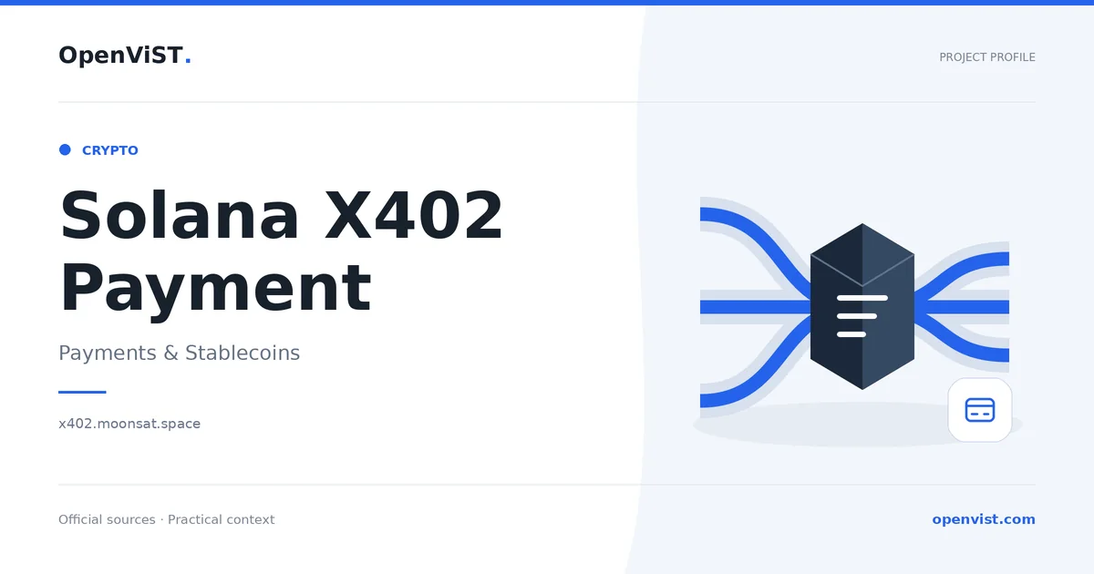 Solana X402 Payment — OpenViST project profile in Payments & Stablecoins.