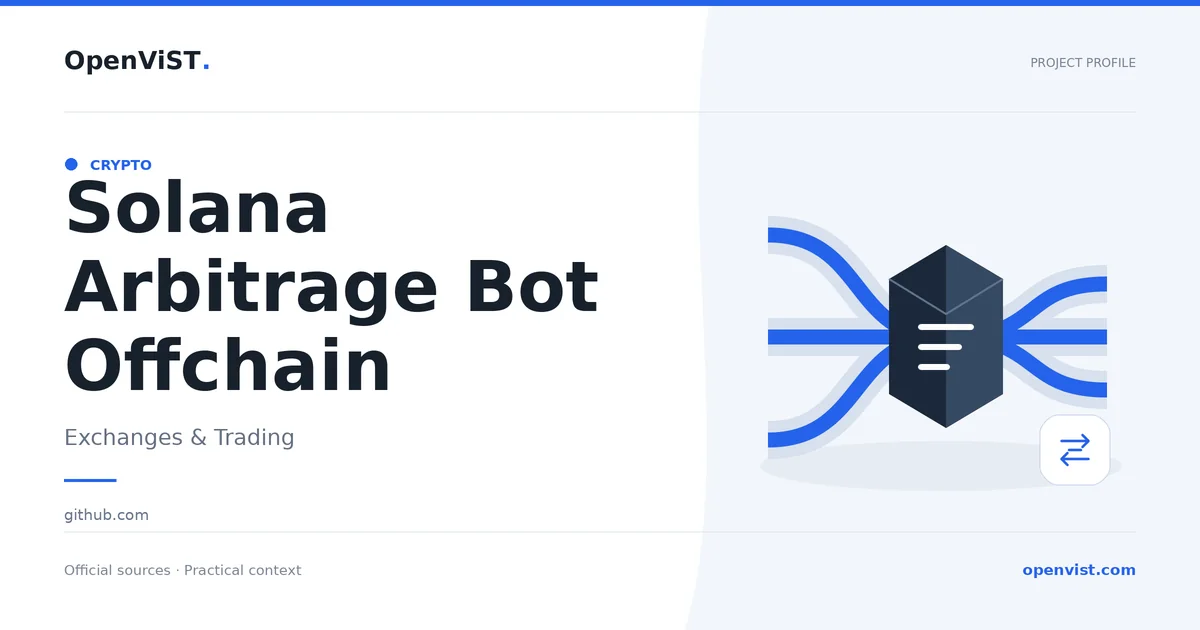 Solana Arbitrage Bot Offchain — OpenViST project profile in Exchanges & Trading.