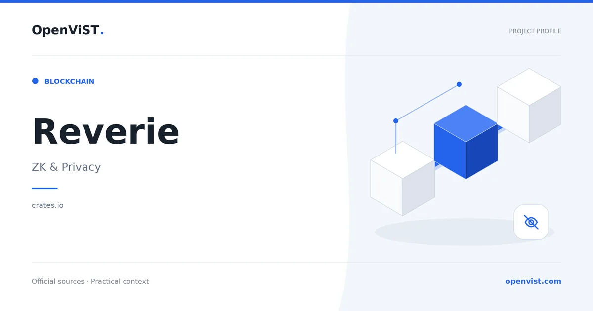 Reverie — OpenViST project profile in ZK & Privacy.