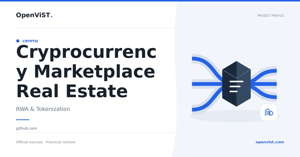 Cryprocurrency Marketplace Real Estate — OpenViST project profile in RWA & Tokenization.