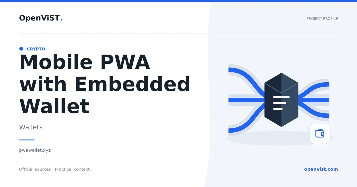 Mobile PWA with Embedded Wallet — OpenViST project profile in Wallets.