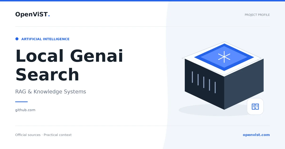Local Genai Search — OpenViST project profile in RAG & Knowledge Systems.
