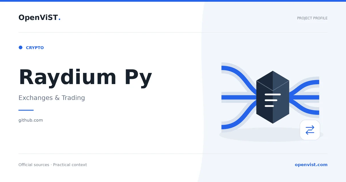 Raydium Py — OpenViST project profile in Exchanges & Trading.