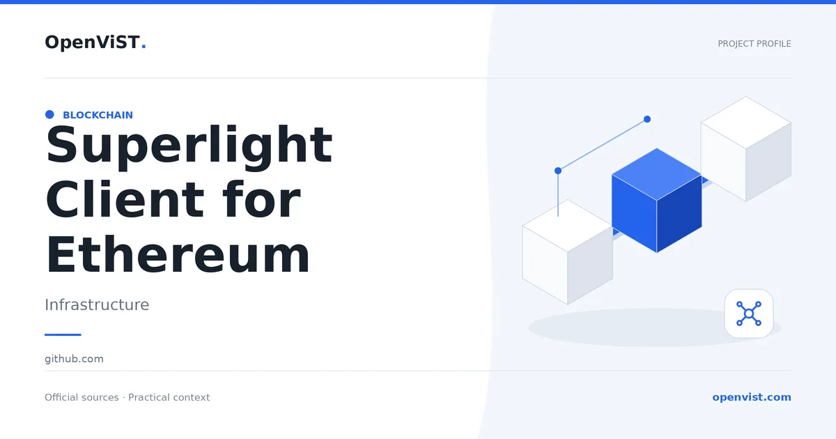 Superlight Client for Ethereum — OpenViST project profile in Infrastructure.