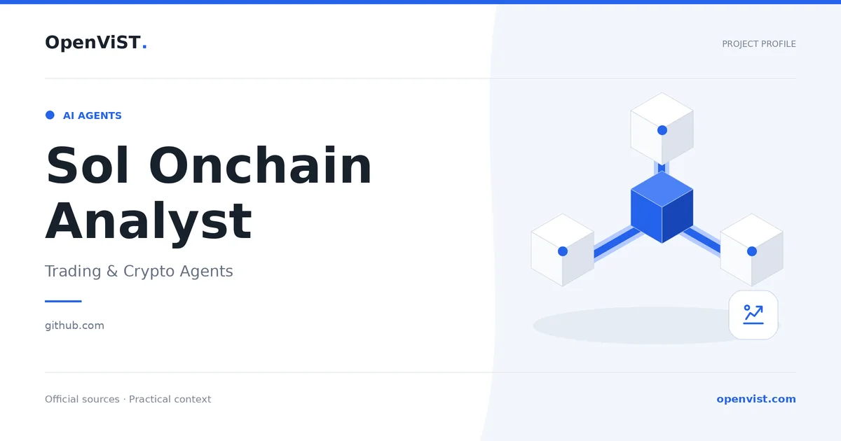 Sol Onchain Analyst — OpenViST project profile in Trading & Crypto Agents.