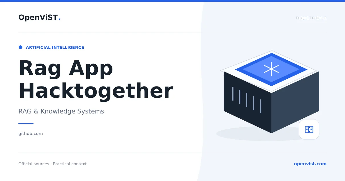 Rag App Hacktogether — OpenViST project profile in RAG & Knowledge Systems.