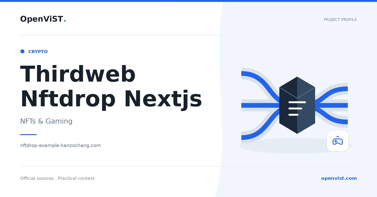 Thirdweb Nftdrop Nextjs — OpenViST project profile in NFTs & Gaming.