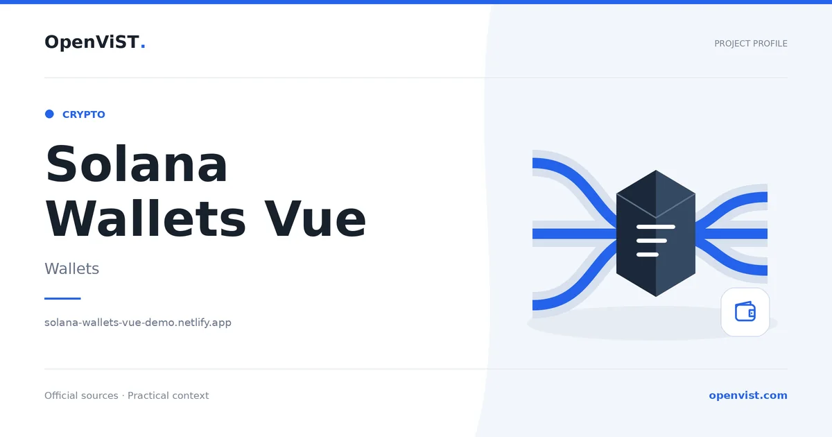 Solana Wallets Vue — OpenViST project profile in Wallets.