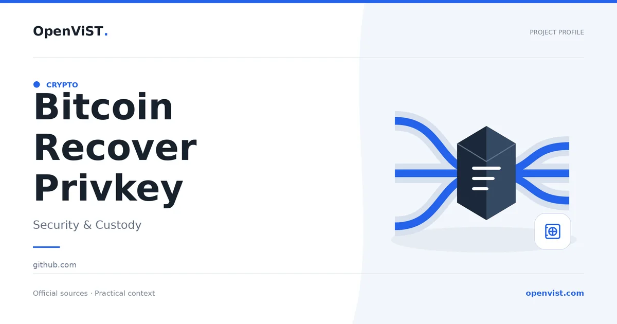 Bitcoin Recover Privkey — OpenViST project profile in Security & Custody.