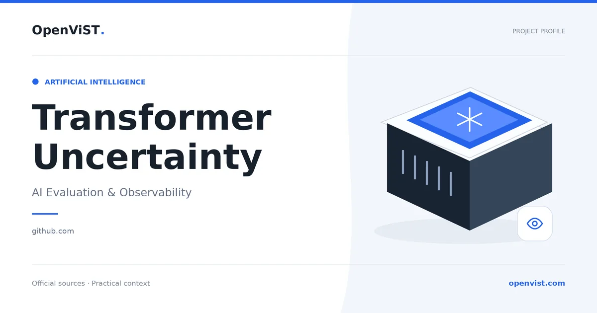 Transformer Uncertainty — OpenViST project profile in AI Evaluation & Observability.