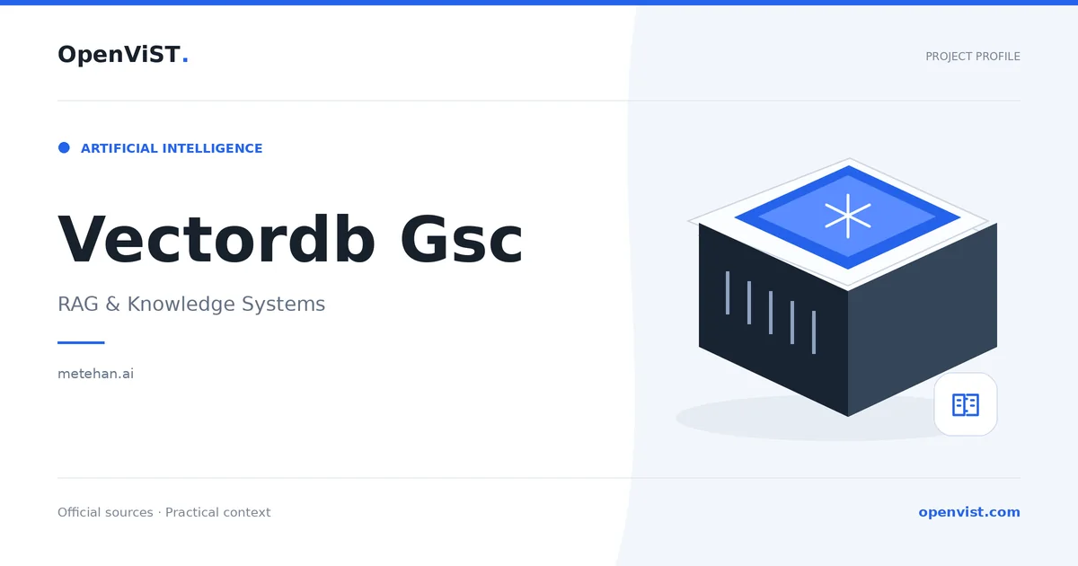Vectordb Gsc — OpenViST project profile in RAG & Knowledge Systems.