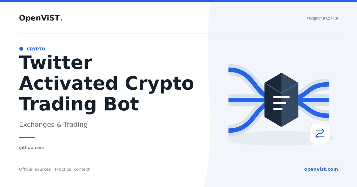 Twitter Activated Crypto Trading Bot — OpenViST project profile in Exchanges & Trading.
