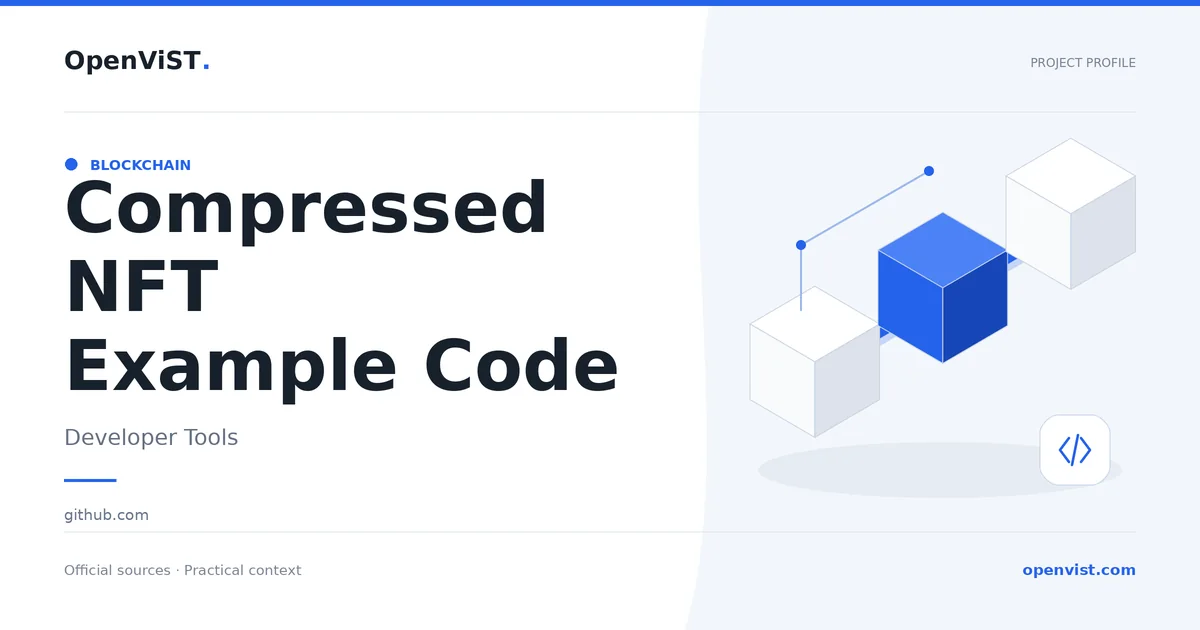 Compressed NFT Example Code — OpenViST project profile in Developer Tools.
