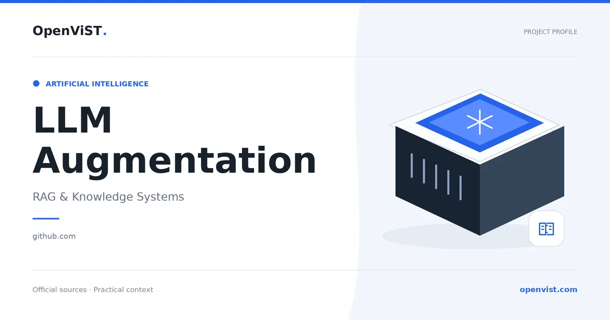 LLM Augmentation — OpenViST project profile in RAG & Knowledge Systems.