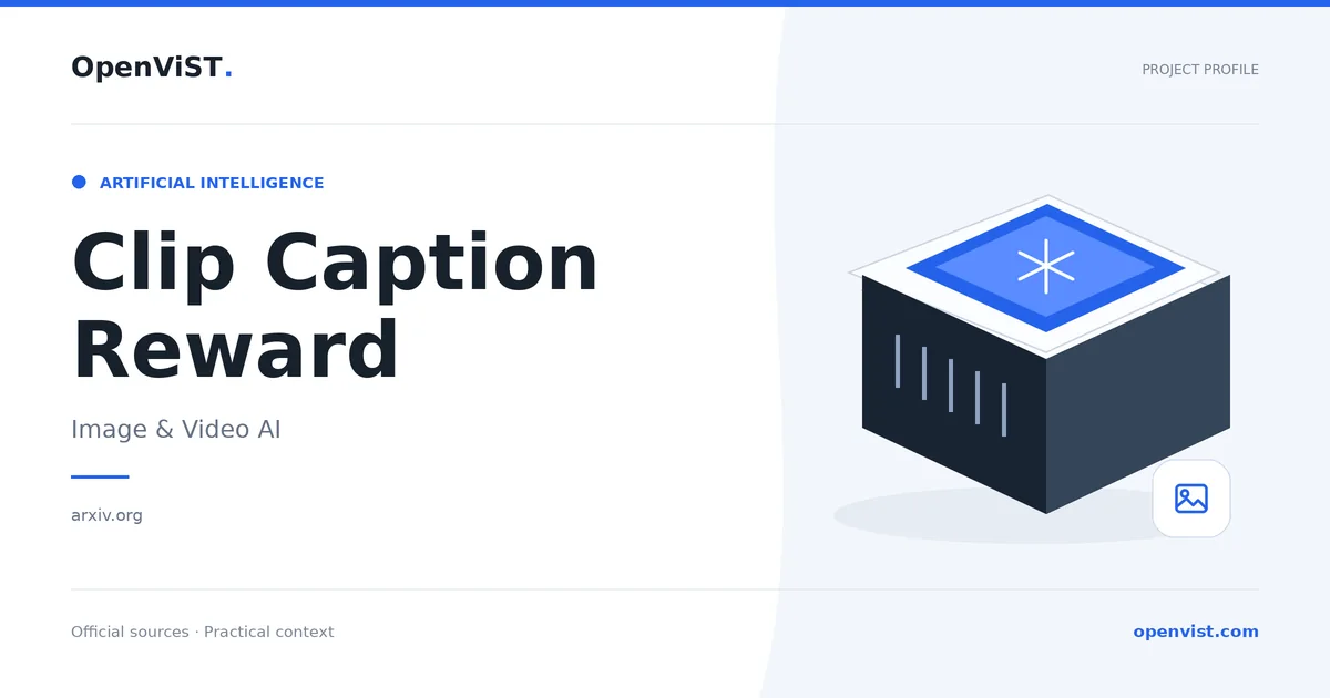 Clip Caption Reward — OpenViST project profile in Image & Video AI.